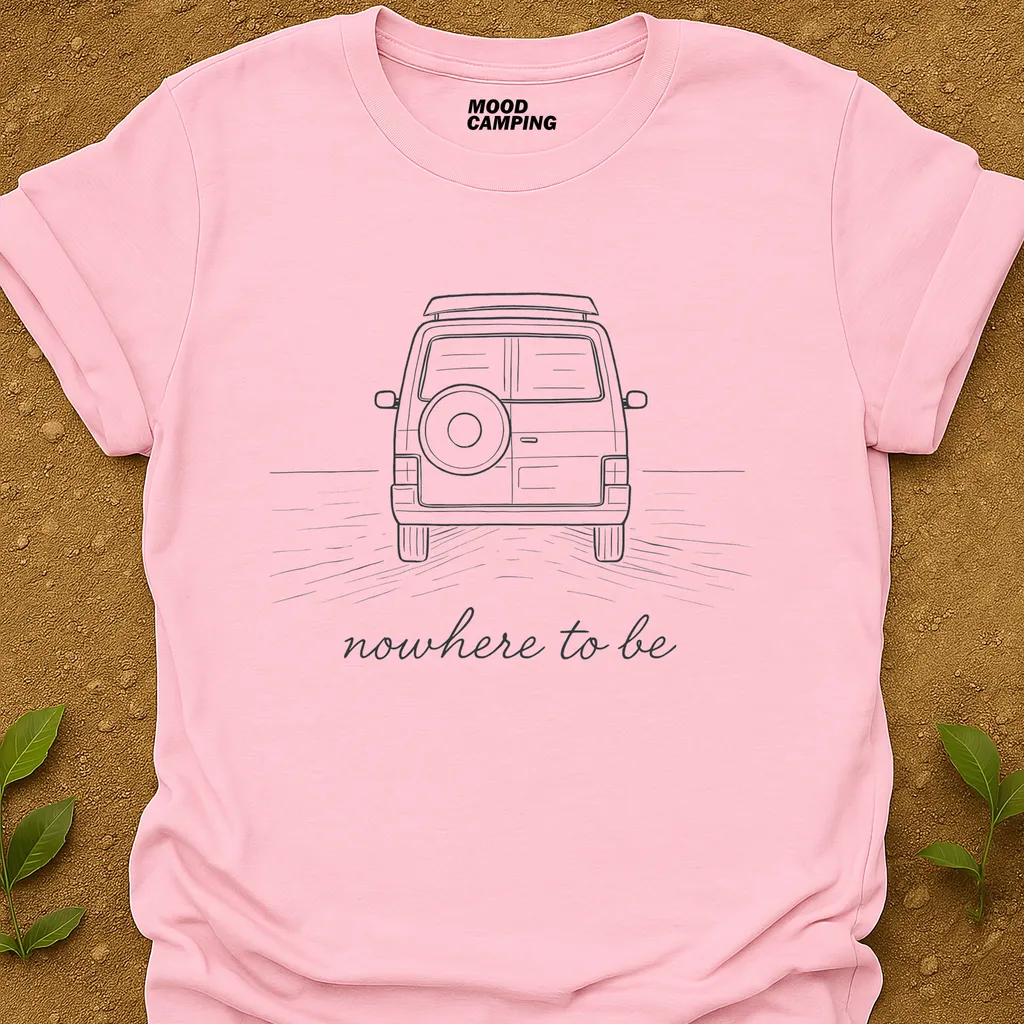 Nowhere To Be T-Shirt