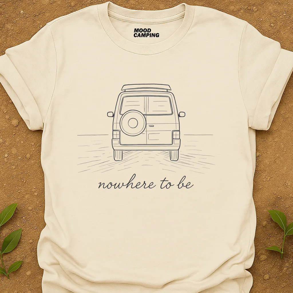 Nowhere To Be T-Shirt