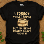 Forgot Toilet Paper T-Shirt