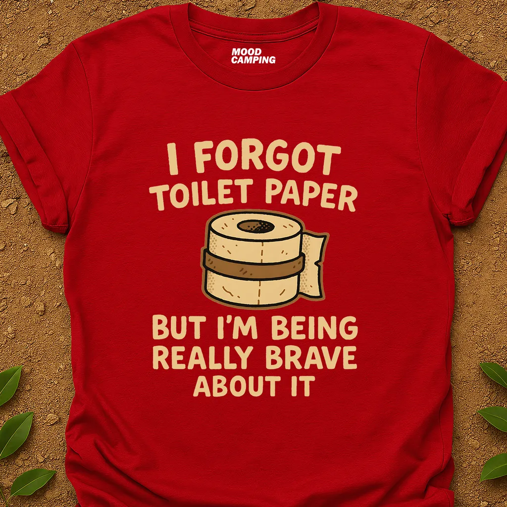 Forgot Toilet Paper T-Shirt
