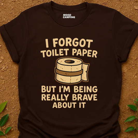Forgot Toilet Paper T-Shirt