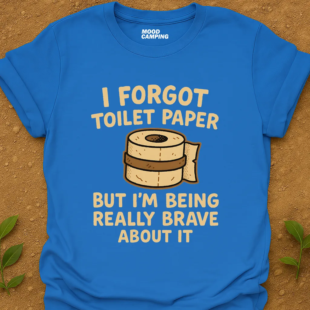 Forgot Toilet Paper T-Shirt