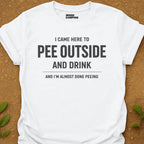 Pee Outside T-Shirt