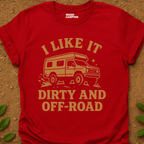 Dirty And Off - Road T-Shirt - Mood Camping