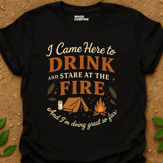 Stare At The Fire T-Shirt - Mood Camping